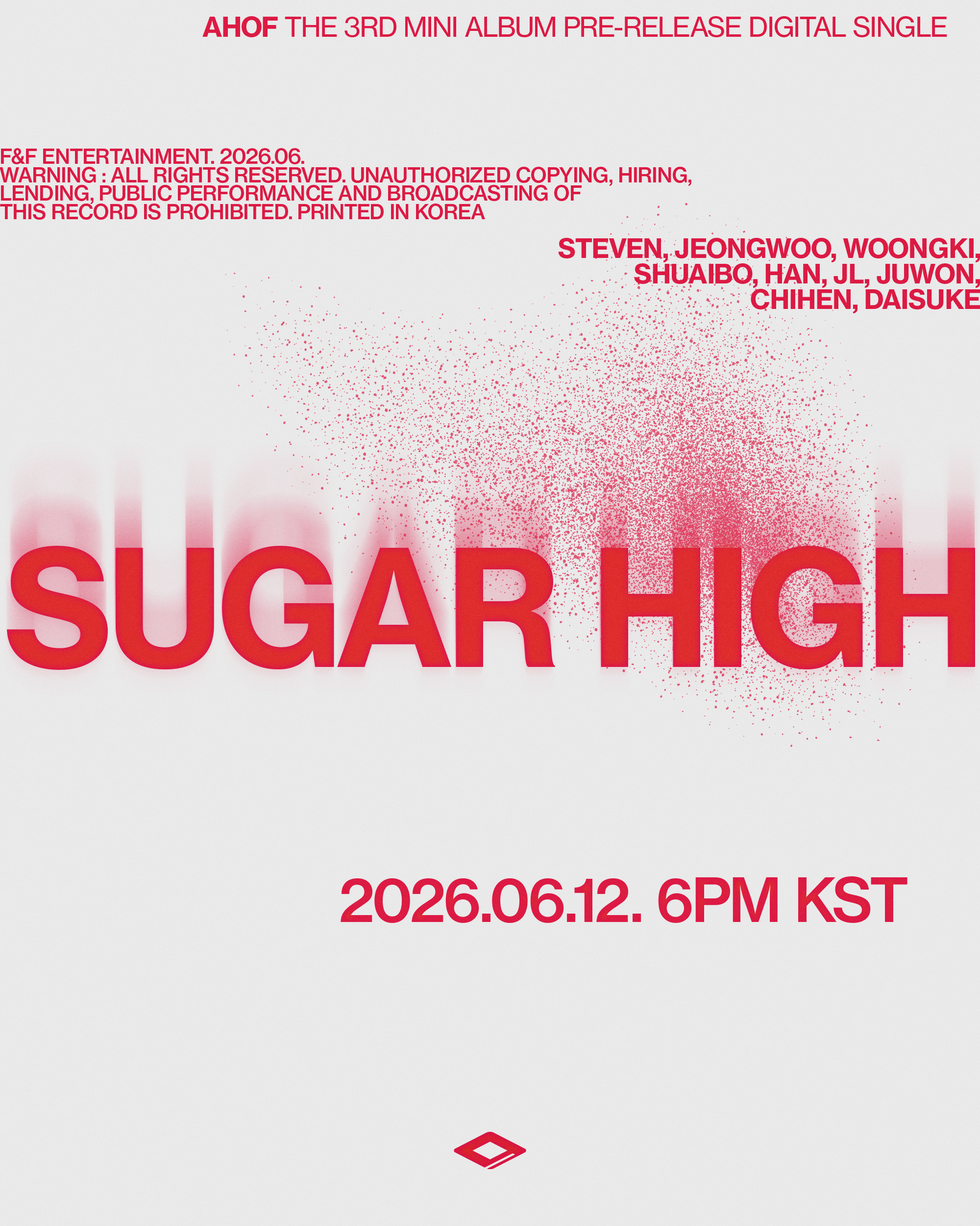 أعلنت فرقة AHOF عن عودتها بإصدار أغنية منفردة بعنوان "Sugar High" قبل طرحها الرسمي